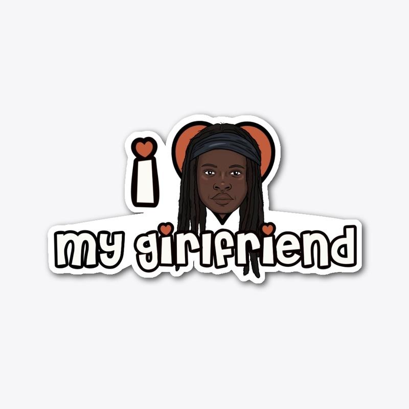 i luv my gf (michonne)